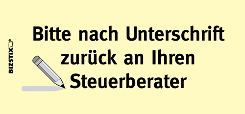 BIZSTIX® Business Haftnotizen "Bitte nach Unterschrift zurück an Ihren Steuerberater"